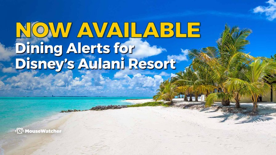 Now Available Aulani Dining Alerts